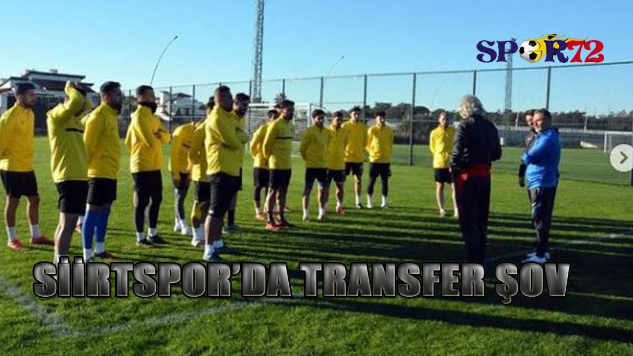 Siirtspor Transfer Haberleri: Siirtspor’da Transfer şov