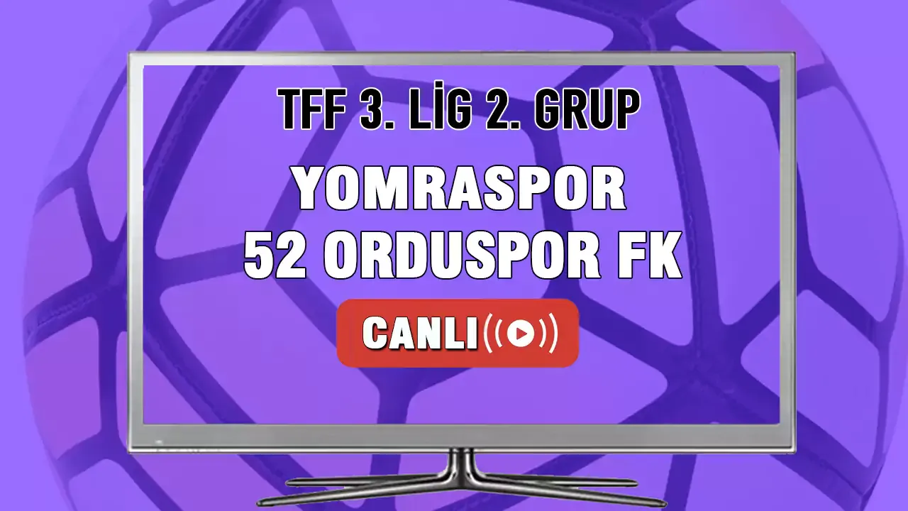 Yomraspor 52 Orduspor FK Maçı Canlı İzle! Yomraspor 52 Orduspor FK Canlı Maç İzle
