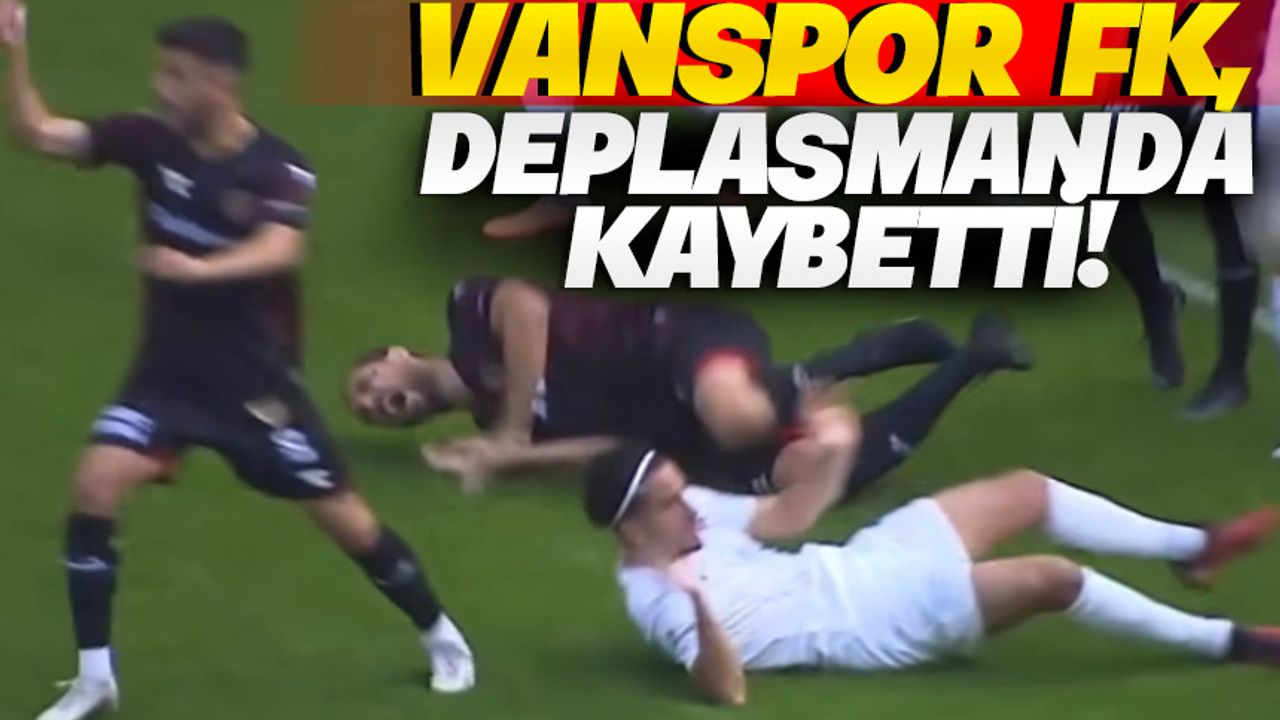 Vanspor FK, deplasmanda kaybetti