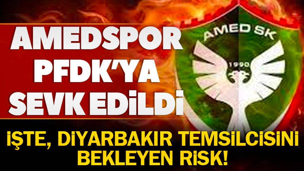 Amedspor PFDK'ya sevk edildi! İşte, Diyarbakır temsilcisini bekleyen risk