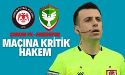 Çorum FK-Amedspor maçına kritik hakem