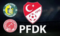 PFDK'dan Şanlıurfaspor-Batman Petrolspor maçı için yeni karar!