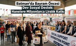 Batman’da Bayram Öncesi Dev Sosyal Destek