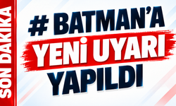 Batman’a yeni uyarı yapıldı