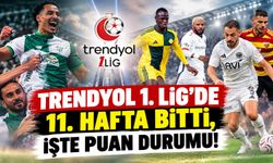 Trendyol 1. Lig’de 11. hafta bitti, işte puan durumu!