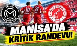 Manisa’da kritik randevu!