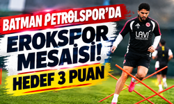 Batman Petrolspor’da Erokspor mesaisi! Hedef 3 puan
