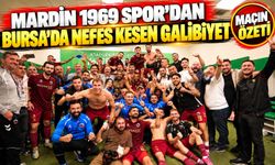Maç özeti! Mardin 1969 Spor’dan Bursa’da nefes kesen galibiyet!