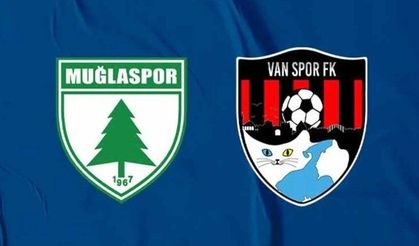 Muğlaspor - Vanspor maçı saat kaçta, hangi kanalda?