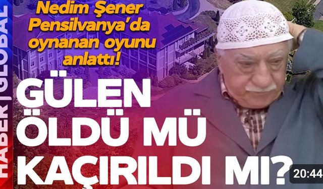 Flaş son dakika! FETÖ lideri Gülen evinde ölü mü bulundu? Nedim Şener az önce açıkladı