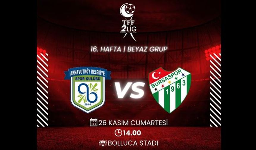 Arnavutköy Belediyespor Bursaspor maçı canlı izle! TFF 2. LİG | FUCHS SPORTS