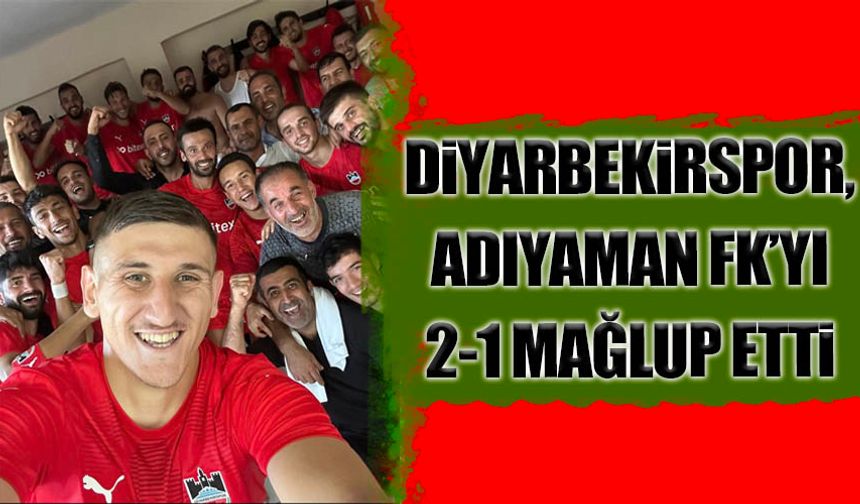 Diyarbekirspor, Adıyaman FK'yı 2-1 mağlup etti