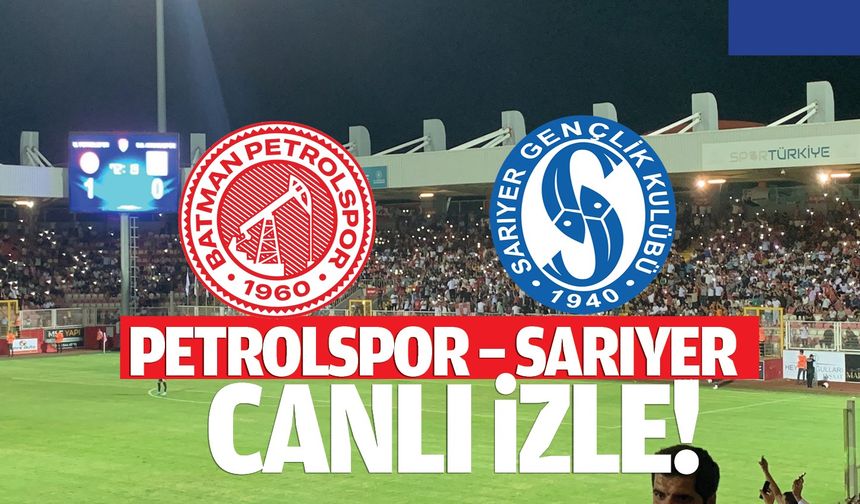 CANLI İZLE Sarıyer Batman Petrolspor Maçı Canlı İzle