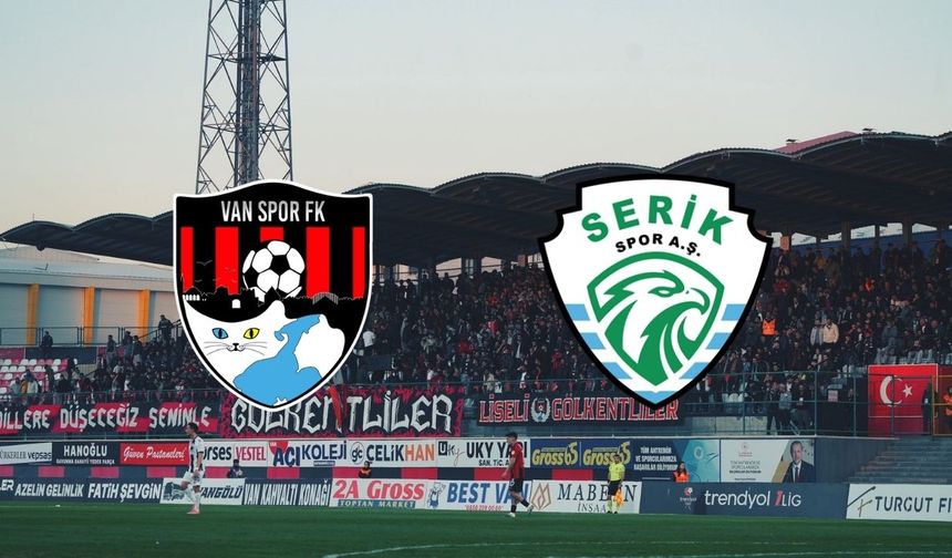 Vanspor – Serikspor maçı ne zaman, saat kaçta?