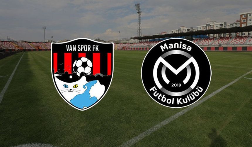 Vanspor-Manisa FK maçı ne zaman ve hangi kanalda?