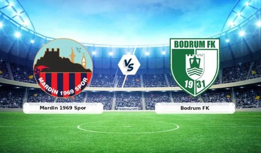 Mardin 1969 Spor-Bodrum FK maçı saat kaçta, hangi kanalda?