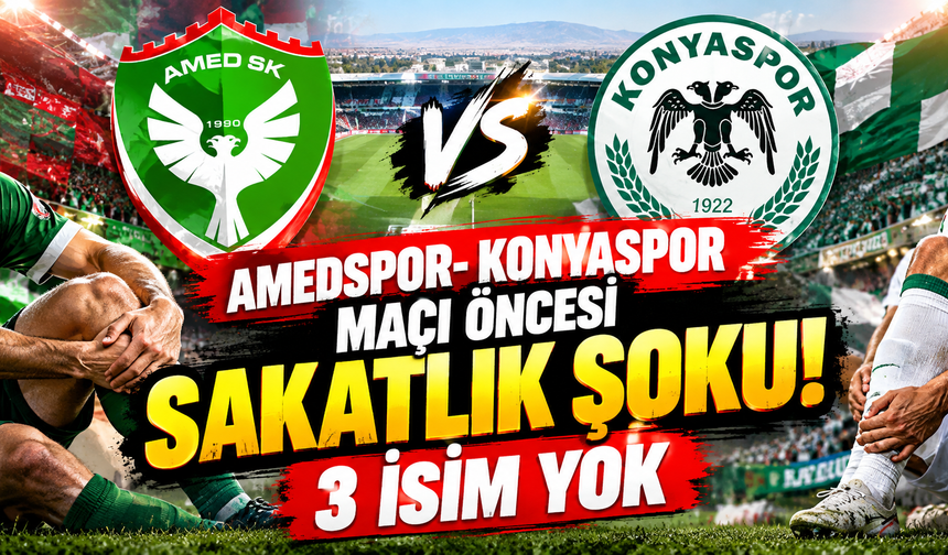 Amedspor- Konyaspor maçı öncesi sakatlık şoku! 3 isim yok