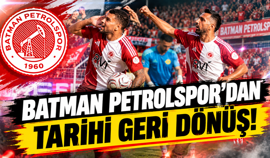 Batman Petrolspor’dan tarihi geri dönüş!